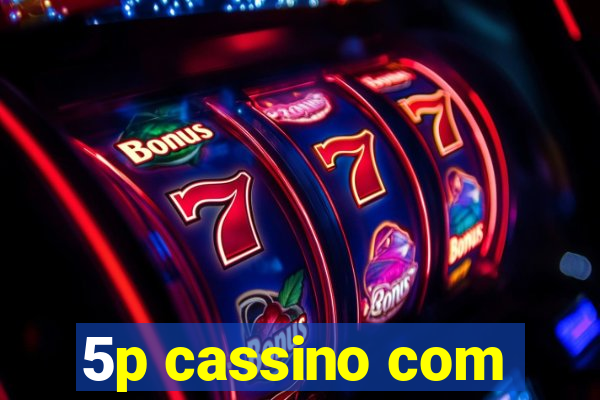 5p cassino com